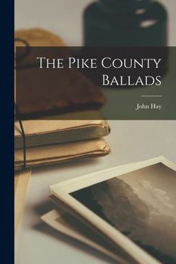 The Pike County Ballads