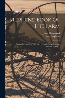 Stephens' Book of the Farm