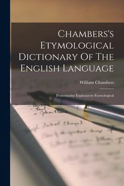 Chambers's Etymological Dictionary of the English Language