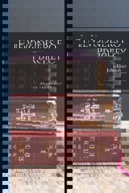 The Wonders of Prophecy; or, What Are We to Believe?