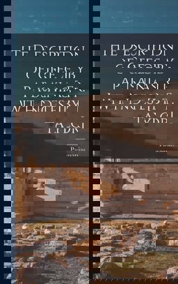 The Description of Greece, by Pausanias, Tr. with Notes [by T. Taylor]