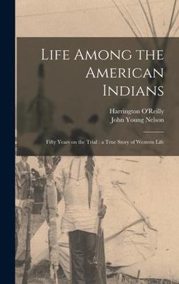 Life among the American Indians