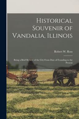 Historical Souvenir of Vandalia, Illinois
