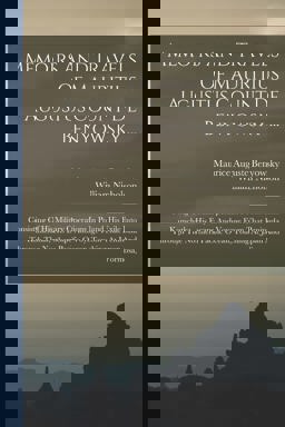 Memoirs and Travels of Mauritius Augustus Count de Benyowsky ... Memoirs and Travels of Mauritius Augustus Count de Benyowsky ...