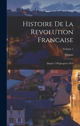 Histoire de la Revolution Francaise