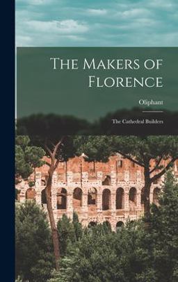 The Makers of Florence