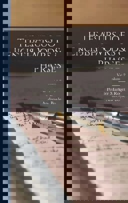 Thesaurus of English Words & Phrases; Volume 2