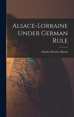 Alsace-Lorraine under German Rule