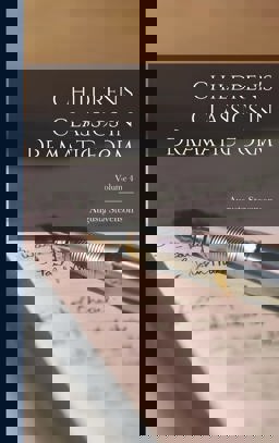 Children's Classics in Dramatic Form; Volume 4