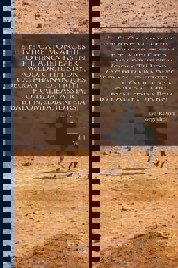 The Five Great Monarchies of the Ancient Eastern World; or, the History, Geography, and Antiquites of Chaldaea, Assyria, Babylon, Media, and Persia