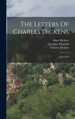 The Letters of Charles Dickens