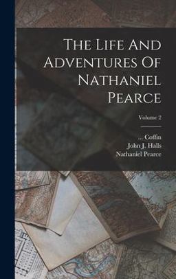 The Life and Adventures of Nathaniel Pearce; Volume 2