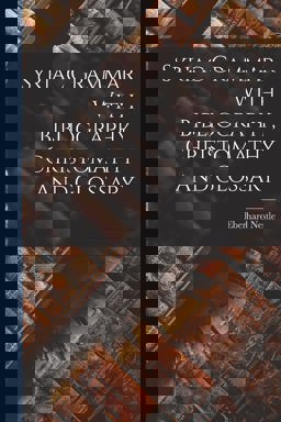 Syriac Grammar with Bibliography, Christomathy and Glossary Syriac Grammar with Bibliography, Christomathy and Glossary