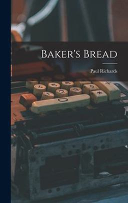 Baker's Bread Baker's Bread