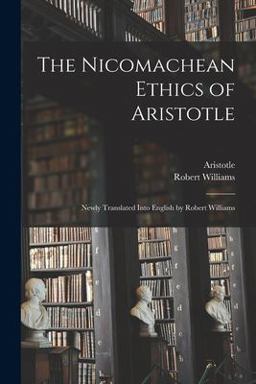 The Nicomachean Ethics of Aristotle