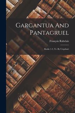Gargantua and Pantagruel
