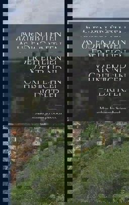 Marienblüthen Aus Dem Garten der Heiligen Väter und Christlichen Dichter