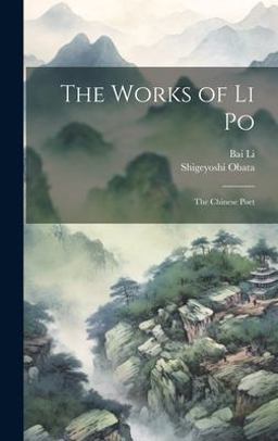 The Works of Li Po