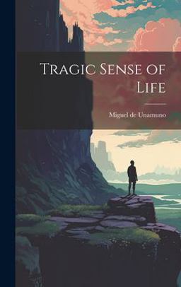 Tragic Sense of Life Tragic Sense of Life