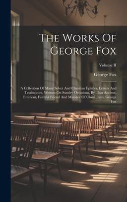 The Works of George Fox