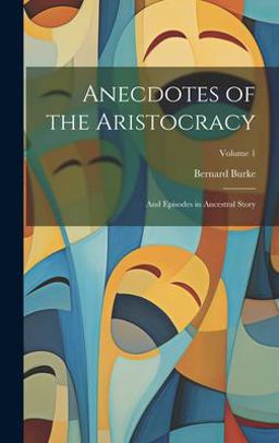 Anecdotes of the Aristocracy Anecdotes of the Aristocracy