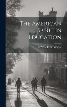 The American Spirit in Education