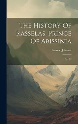 The History of Rasselas, Prince of Abissinia