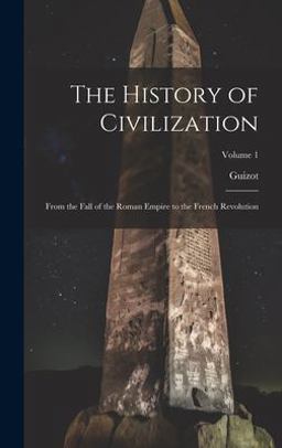 The History of Civilization The History of Civilization
