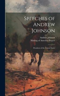 Speeches of Andrew Johnson