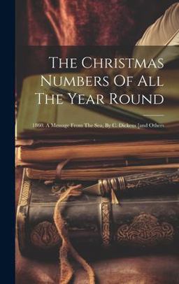 The Christmas Numbers of All the Year Round