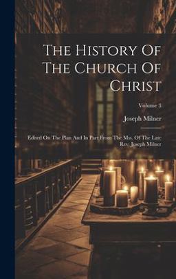 The History of the Church of Christ