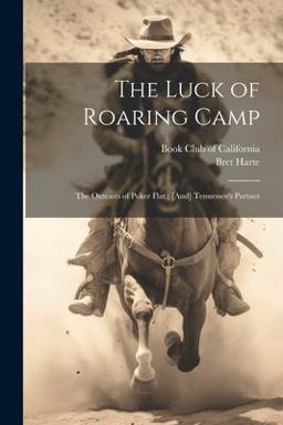 The Luck of Roaring Camp
