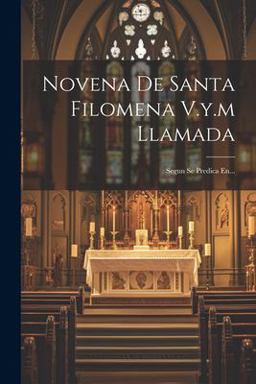 Novena de Santa Filomena V. Y. m Llamada