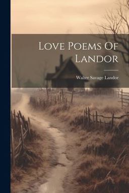 Love Poems of Landor