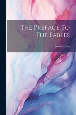 The Preface to the Fables