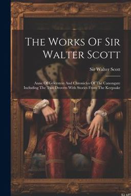 The Works of Sir Walter Scott