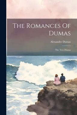 The Romances of Dumas