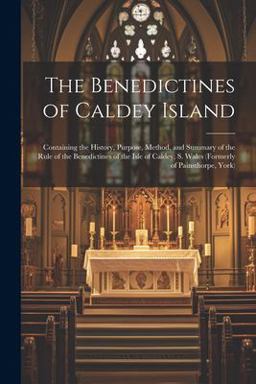 The Benedictines of Caldey Island