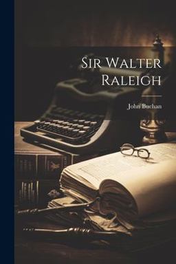 Sir Walter Raleigh