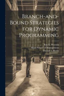 Branch-And-bound Strategies for Dynamic Programming