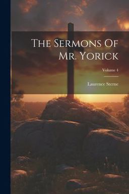 The Sermons of Mr. Yorick; Volume 4