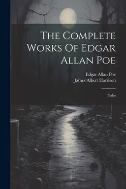 The Complete Works of Edgar Allan Poe
