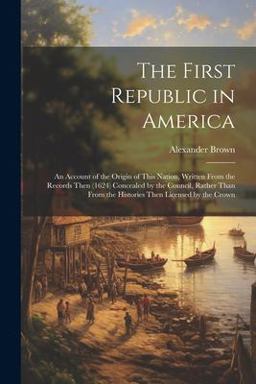 The First Republic in America