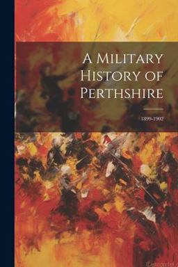 A Military History of Perthshire
