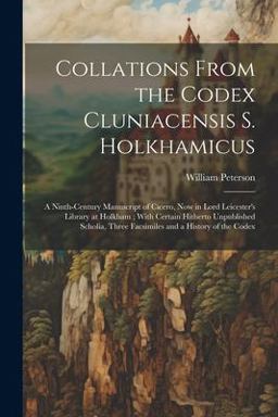 Collations from the Codex Cluniacensis S. Holkhamicus