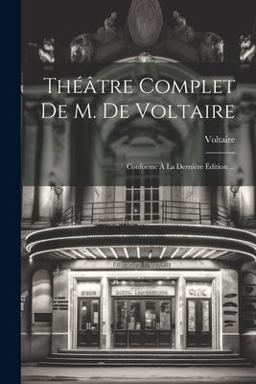 Théâtre Complet de M. de Voltaire