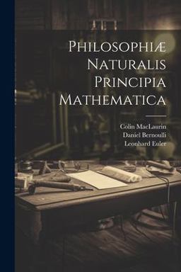 Philosophiæ Naturalis Principia Mathematica