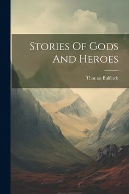 Stories of Gods and Heroes