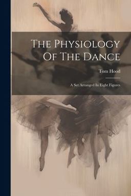 The Physiology of the Dance