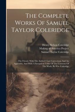 The Complete Works of Samuel Taylor Coleridge